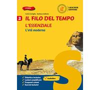 Il filo del tempo. Per legare passato e presente. L'essenziale. Per la Scuola media (Vol. 2)