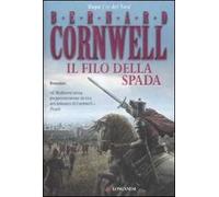 Il filo della spada. Le storie dei re sassoni