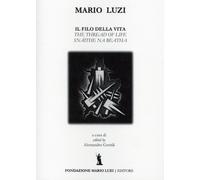 Il Filo della Vita. The Thread of Life Snáithe Na Beatha