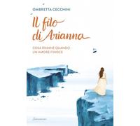 Il filo di Arianna. Cosa rimane quando un amore finisce