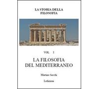 Il filo di Arianna della filosofia. Per le Scuole superiori. La filosofia del Mediterraneo (Vol. 1)