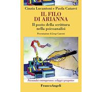 Il filo di Arianna. Il posto della scrittura nella psicoanalisi