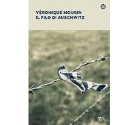 Il filo di Auschwitz