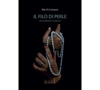 Il filo di perle (fra tradizioni e rinascite)