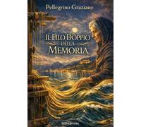 Il filo doppio della memoria. Storie e leggende salernitane