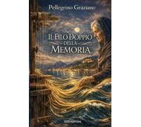 Il filo doppio della memoria. Storie e leggende salernitane