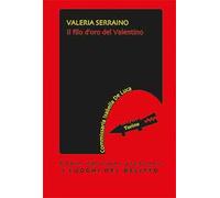 Il filo d'oro del Valentino