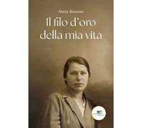 Il filo d'oro della mia vita