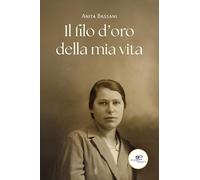 Il filo d'oro della mia vita
