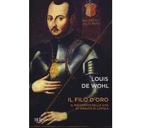 Il filo d'oro. Il racconto della vita di Ignazio di Loyola