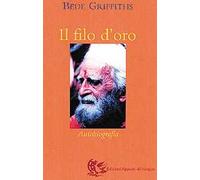 Il filo d'oro. Un'autobiografia
