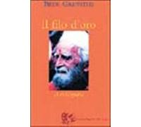 Bede Griffiths - Il Filo D'Oro. Un'Autobiografia
