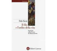 Il filo e l'ordito della vita. L'amicizia nella Firenze del Rinascimento