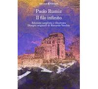 Il filo infinito. Ediz. ampliata