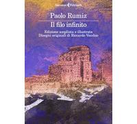 Il filo infinito. Ediz. ampliata