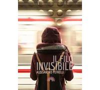Il filo invisibile