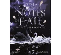 Il filo nascosto. On the notes of fate