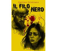 Il filo nero [Paperback] [Mar 06, 2026] Carlino, Cristiano