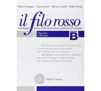 Il filo rosso. Antologia e storia della letteratura italiana ed europea. Con materiali per il docente. Per le Scuole superiori. Duecento e Trecento-Quattrocento e Cinquecento (Vol. 1)