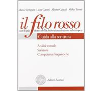 Il filo rosso. Antologia e storia della letteratura italiana ed europea. P...