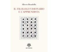 Il filologo visionario e l'apprendista