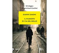 Il filosofo di via del Bollo. Un'indagine del commissario Lucchesi