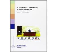 Il filosofo e le pratiche. In dialogo con Carlo Sini