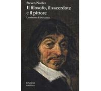 Il filosofo, il sacerdote e il pittore. Un ritratto di Descartes
