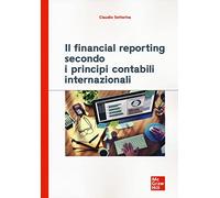 Il financial reporting secondo i principi contabili internazionali