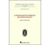 Il finanziamento pubblico dei partiti politici. Profili costituzionali