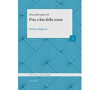 Il fine e fini della storia. Etica dello spazio