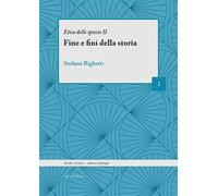 Il fine e fini della storia. Etica dello spazio