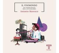 Il finimondo – Dal vostro inviato nella città dei morti