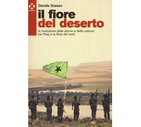 Il fiore del deserto. La rivoluzione delle donne e delle comuni t