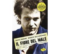 Il fiore del male. Bandito a Milano