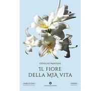 Il fiore della mia vita