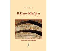 Il fiore della vita. Un antico simbolo adottato dai Templari