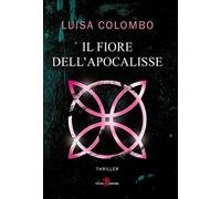 Il fiore dell'apocalisse