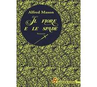 Il fiore e le spade
