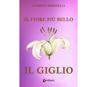 Il fiore più bello: il giglio