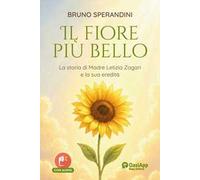 Il fiore più bello. La storia di Madre Letizia Zagari e la sua eredità