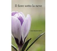 Il fiore sotto la neve