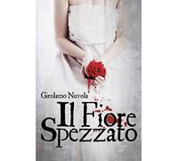 Il Fiore spezzato: Il Delitto di Via Trionfale.