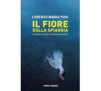Il fiore sulla spiaggia. Il secondo caso del commissario Navarro