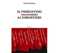 Il fiorentino raccontato ai forestieri