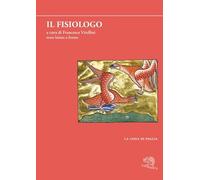 Il fisiologo. Testo latino a fronte