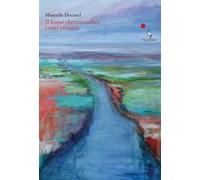 Il fiume che custodisce i miei pensieri. Testo francese a fronte. Ediz. bilingue