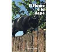 Il fiume e la siepe