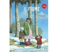 Il fiume. Ediz. a colori