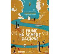 Il Fiume Ha Sempre Ragione